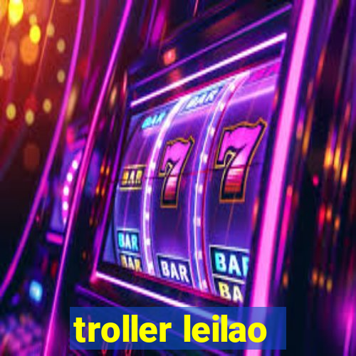 troller leilao